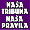 Naša tribuna - naša pravila